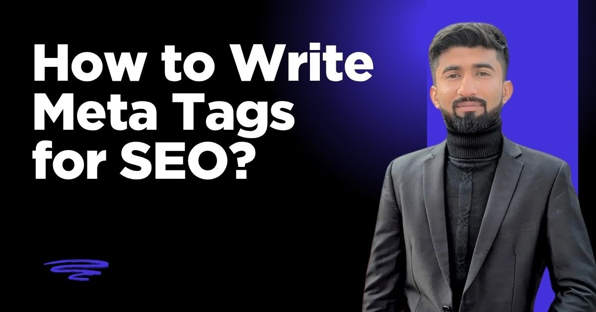 How to Write Meta Tags for SEO?