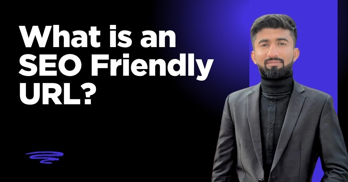 What is an SEO Friendly URL?